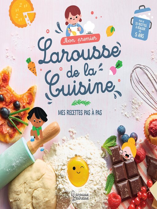 Title details for Mon premier Larousse de la cuisine by Agnès Besson - Available